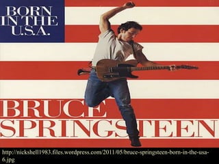http://nickshell1983.files.wordpress.com/2011/05/bruce-springsteen-born-in-the-usa-
6.jpg
 