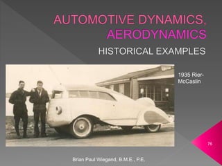 Brian Paul Wiegand, B.M.E., P.E.
76
1935 Rier-
McCaslin
 