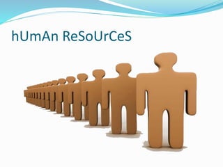 hUmAn ReSoUrCeS
 