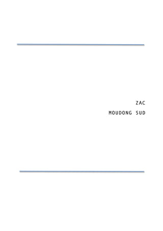 ZAC
MOUDONG SUD
 