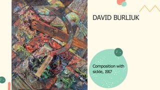 Composition with
sickle, 1
9
1
7
DAVID BURLIUK
 