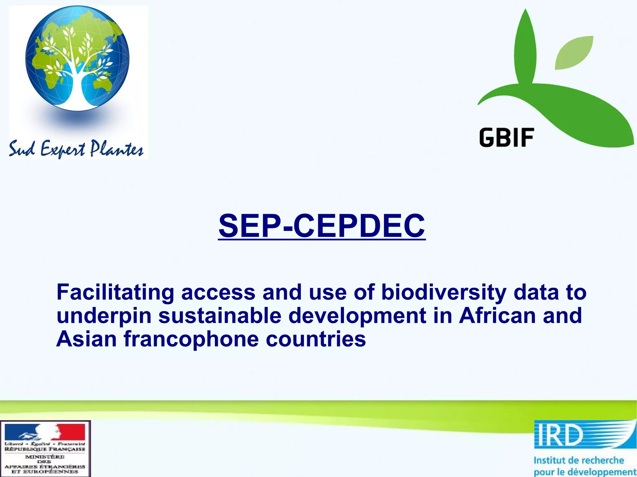 Facilitating access and use of biodiversity data to underpin ...