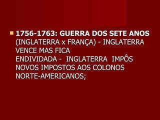7   aula 3 formação e independência dos eua