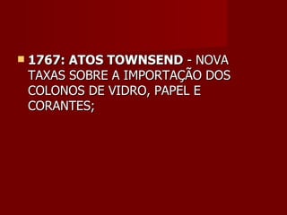 7   aula 3 formação e independência dos eua