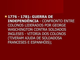 7   aula 3 formação e independência dos eua
