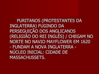 7   aula 3 formação e independência dos eua