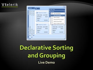 Declarative Sorting and Grouping Live Demo 