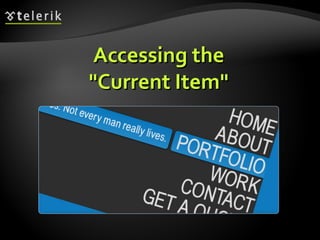 Accessing the "Current Item" 