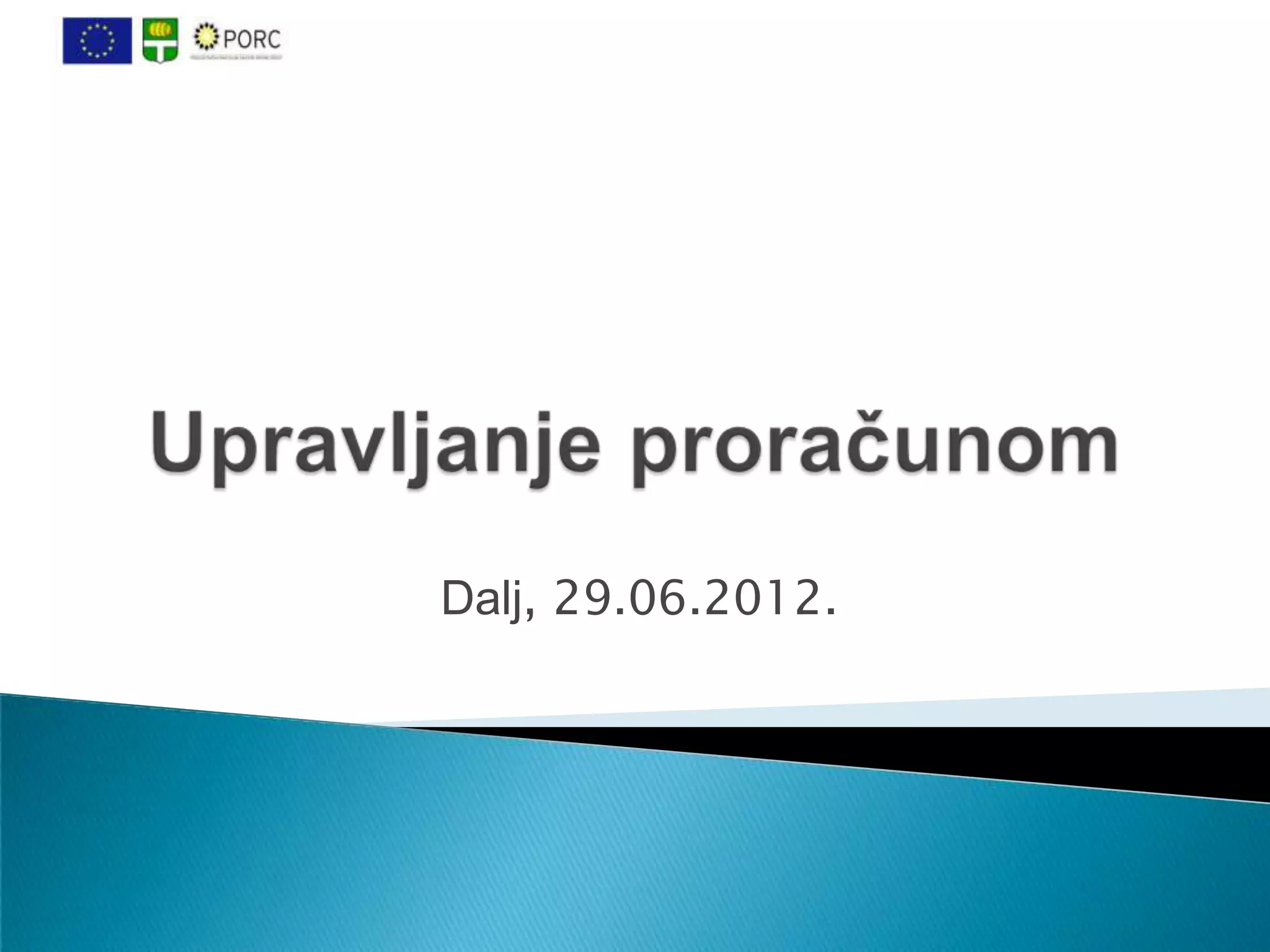 7. budzetiranje, 29.06.2012. | PPTX