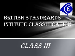 BRITISH STANDRARDS INTITUTE CLASSIFICATION CLASS III 
