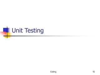 Coding 42
Unit Testing
 