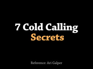 7 cold calling secrets 