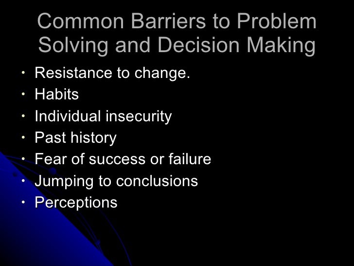 common obstacles or barriers of successful problem solving