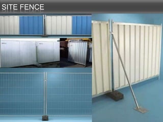 SITE FENCE
 