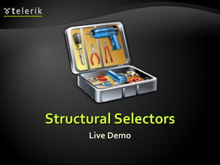 Structural Selectors Live Demo 