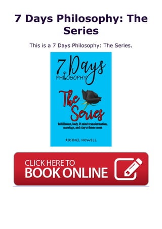 7 Days Philosophy: The
Series
This is a 7 Days Philosophy: The Series.
 