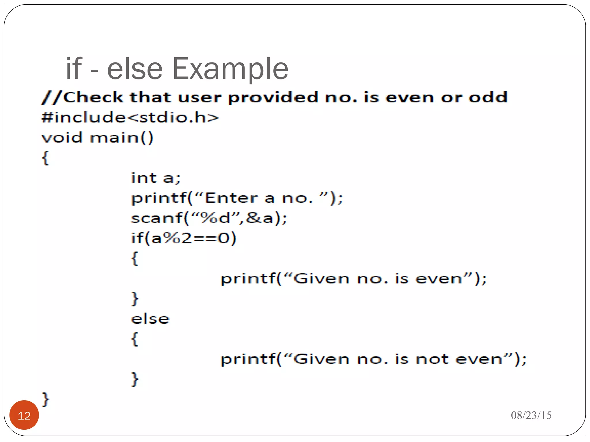 if - else Example
12 08/23/15
 