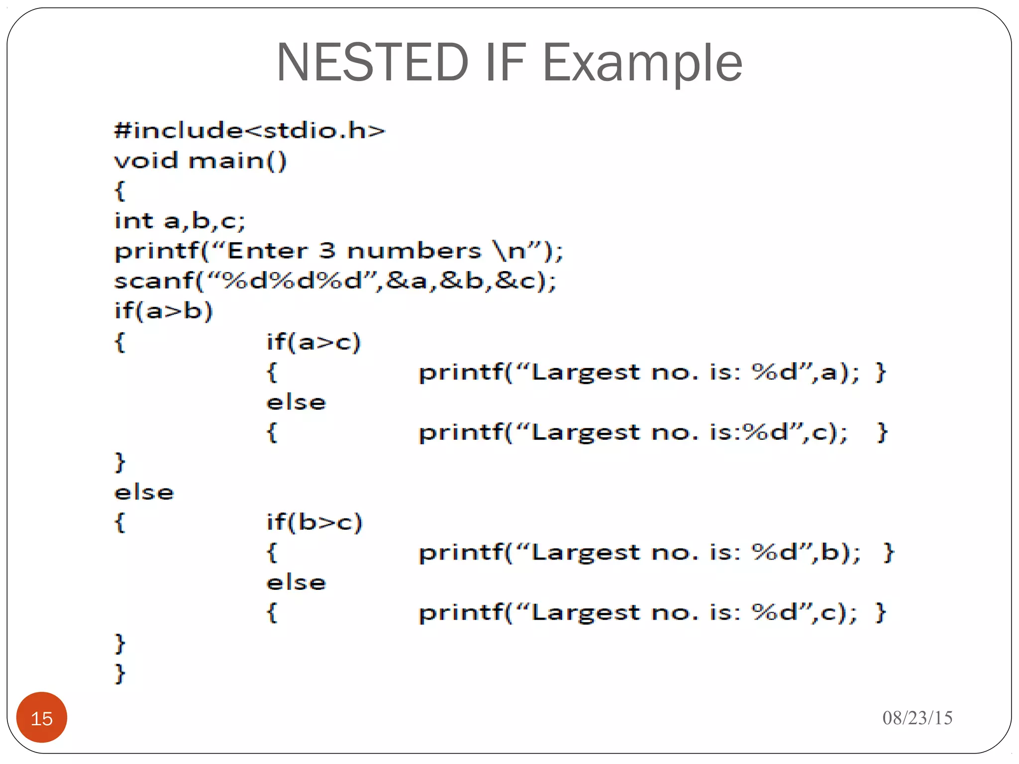 NESTED IF Example
15 08/23/15
 