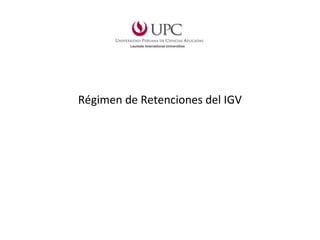 Régimen de Retenciones del IGV
 