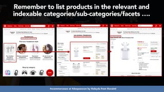 #ecommerceseo at #deepseocon by @aleyda from @orainti
Remember to list products in the relevant and
indexable categories/sub-categories/facets ….
 