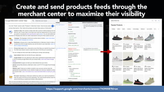 #ecommerceseo at #deepseocon by @aleyda from @orainti
https://support.google.com/merchants/answer/7439058?hl=en
Create and send products feeds through the
merchant center to maximize their visibility
 