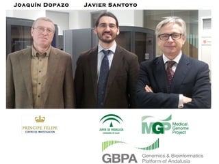 Joaquín Dopazo   Javier Santoyo
 