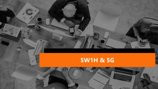 5W1H & 5G
 