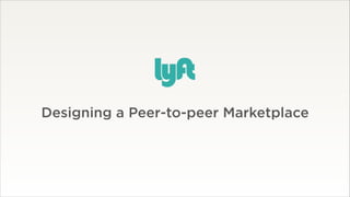 Designing a Peer-to-peer Marketplace

 