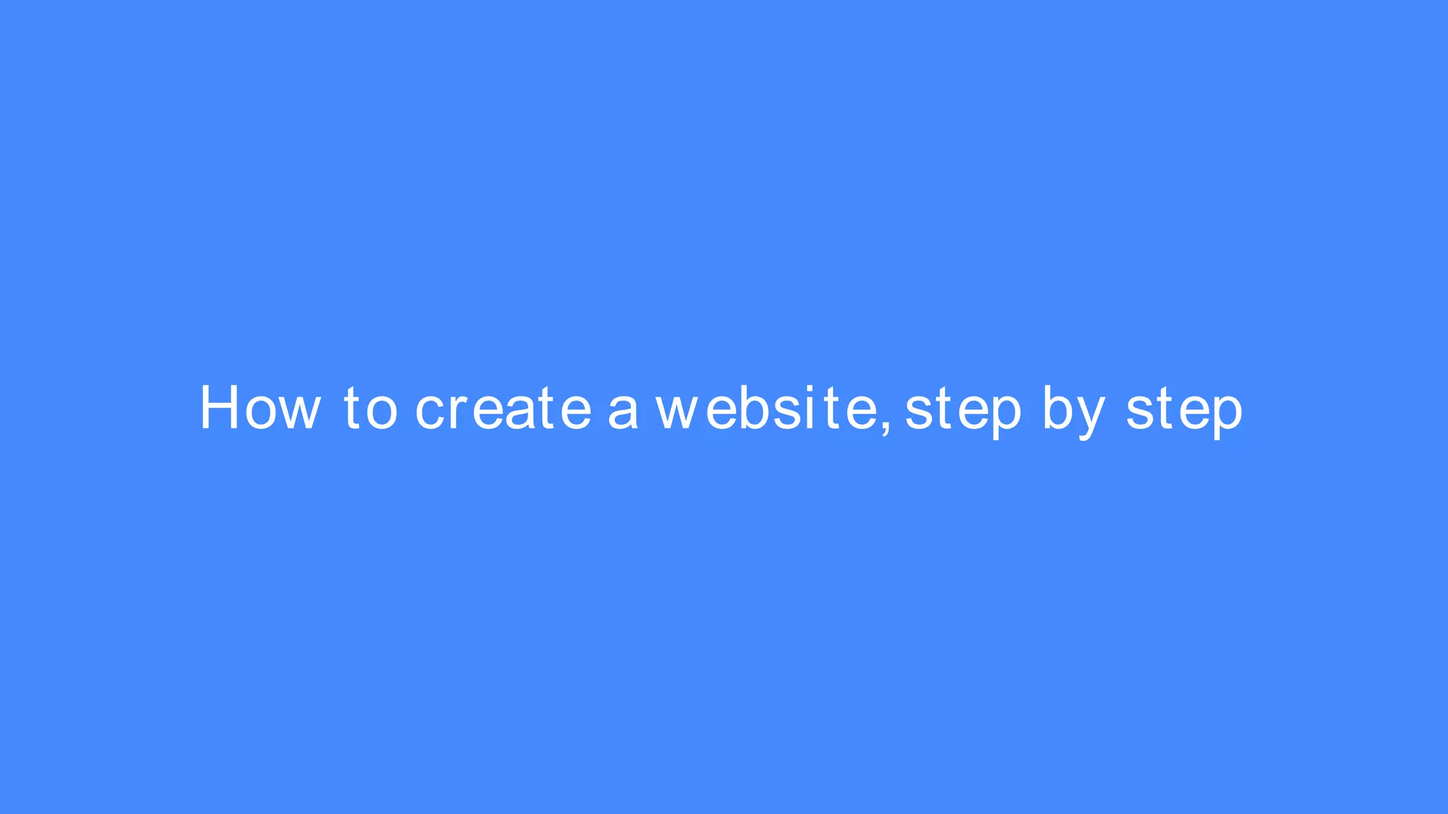 How to create a website, step by step
 