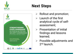 Next Steps
 Rollout and promotion;
 Launch of the first
analytical cycle of self-
assessment;
 Presentation of initial
...