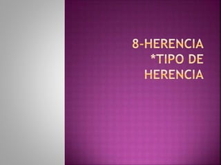 7 herencia