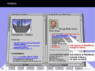 WebBook link esterni al WebBook (chiude il libro e  ne apre un altro)   link interni al WebBook (sfoglia il libro)   R.Polillo - Ottobre 2011 
