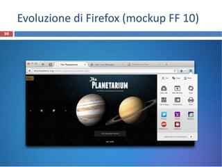 Evoluzione di Firefox (mockup FF 10) R.Polillo - Ottobre 2011 