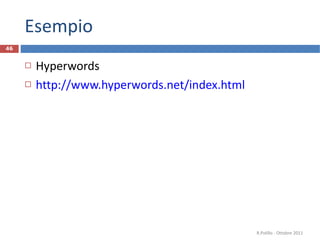 Esempio Hyperwords http://www.hyperwords.net/index.html   R.Polillo - Ottobre 2011 