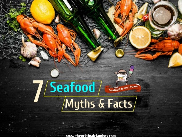 7 Interesting Seafood Myths And Facts