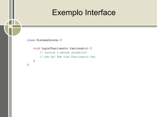 Exemplo Interface
 