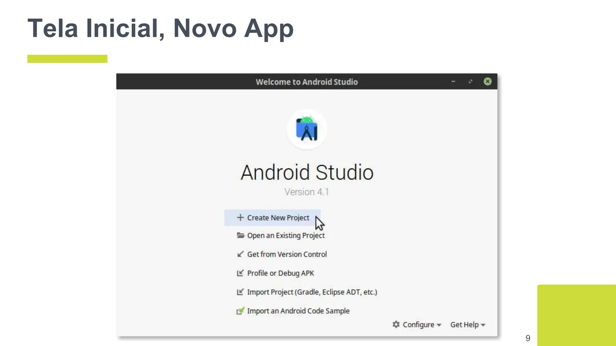 Tela Inicial, Novo App
9
 
