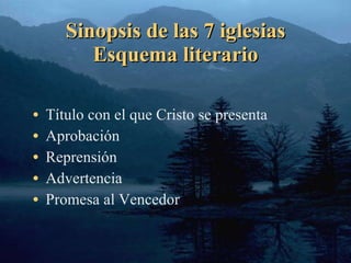 Título con el que Cristo se presenta Aprobación Reprensión Advertencia Promesa al Vencedor Sinopsis de las 7 iglesias Esquema literario 