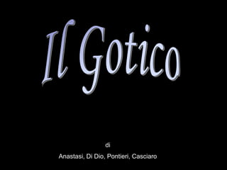 di
Anastasi, Di Dio, Pontieri, Casciaro
 