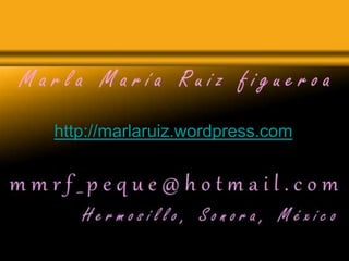 http://marlaruiz.wordpress.com
 