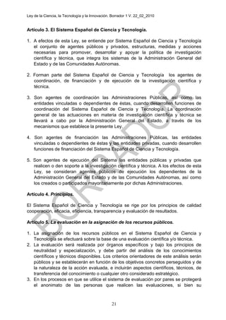 Ley de la Ciencia, la Tecnología y la Innovación. Borrador 1 V. 22_02_2010
Artículo 3. El Sistema Español de Ciencia y Tec...