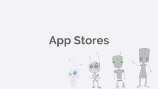 App Stores
 