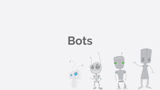Bots
 