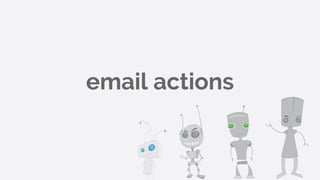 email actions
 