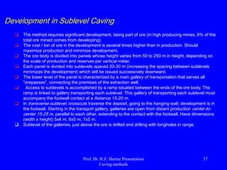 Work Face at South African Gold Mine
37
 