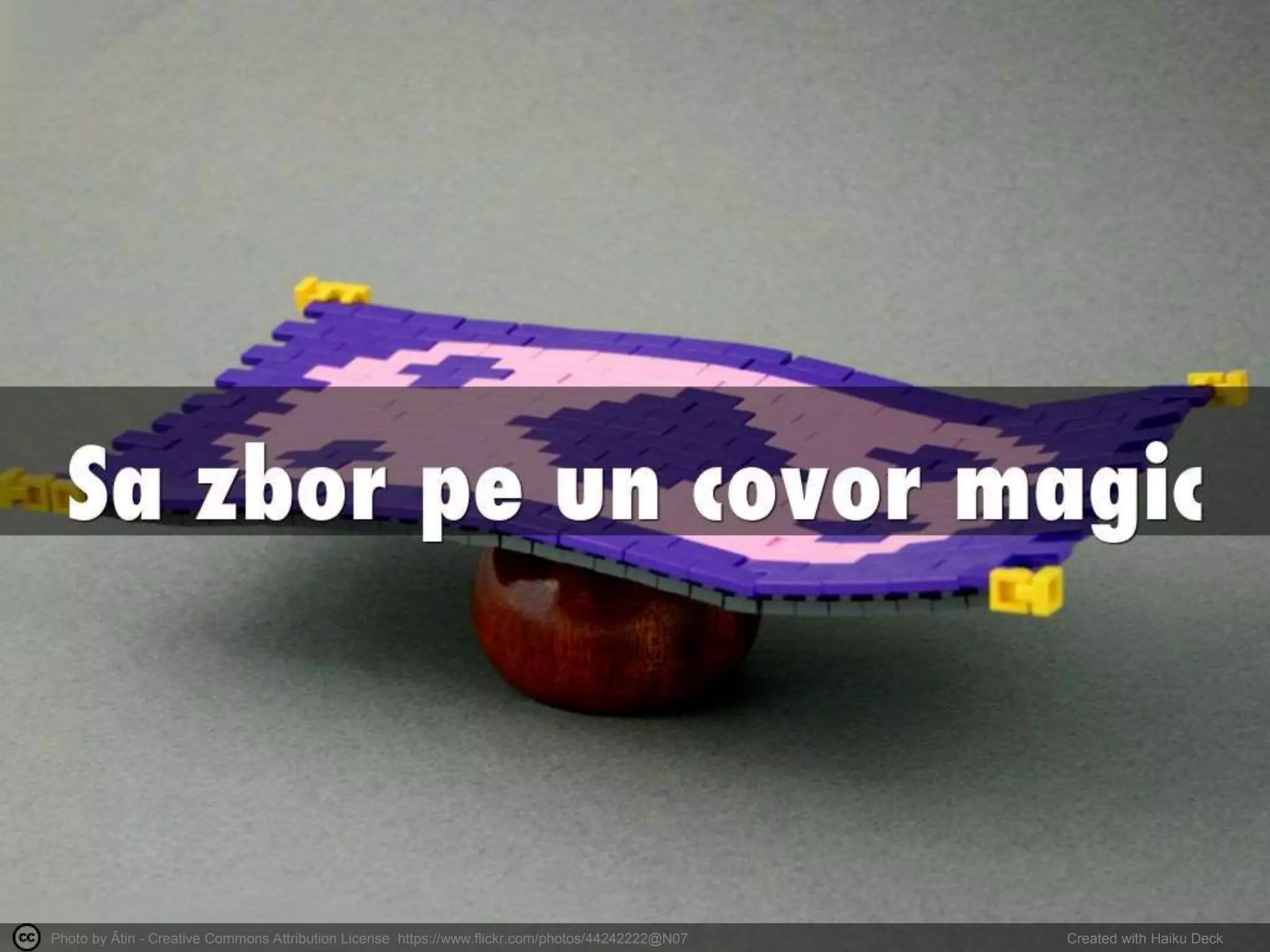 Photo by Âtin - Creative Commons Attribution License https://www.flickr.com/photos/44242222@N07 Created with Haiku Deck
 