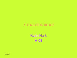 7 maailmaimet Karin Hark H-08 