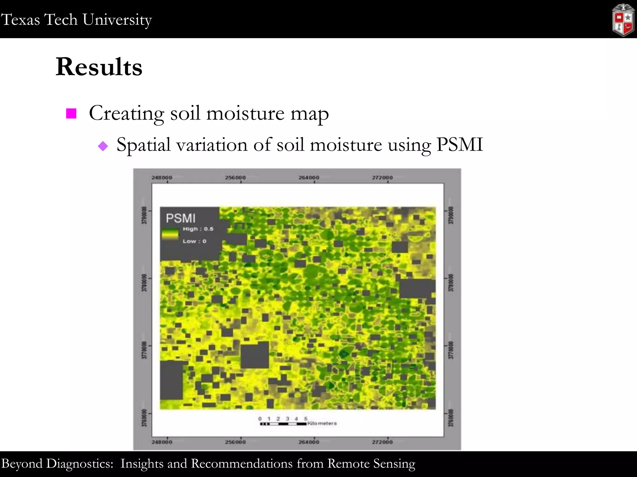 Texas Tech University

Results


Creating soil moisture map


Spatial variation of soil moisture using PSMI

Beyond Diagnostics: Insights and Recommendations from Remote Sensing

 