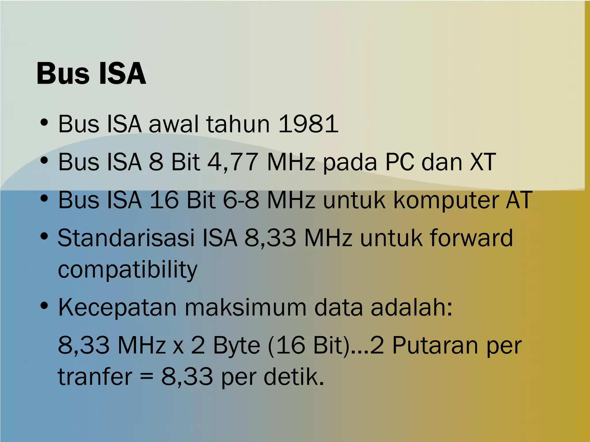 Isa Bus Computer 7. matherboard & sistem bus | PPT