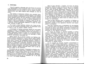5. HIPÓTESES
Como foi sugerido na discussão acerca das formas de raciocínio
e. de arguz;nen~a7ão no seio da .pesquisa social, o uso de um proce-
dunento h1potet1co não está excluído, só que de maneira suavizada
A~r~sentaremos aqui alguns aspectos desta concepção ao nível d~
pratica.
Uma hipót~se é simples~ente definida como suposição formu-
lada pelo pesqmsa?or a :esperto de possíveis soluções a um problema
co~ocado i;apesqmsa, pnncrpalmente ao nível observacional. Também
existem ?~poteses teóricas, mas aqui abordamos a questão sobretudo
~m matena de observação e de ação. A hipótese desempenha um
rmpor~ante papel na organização da pesquisa: a partir da sua for-
mul~çao, -º pesqu~sador identifica as informações necessárias, evita
a d!spersao._ focahza determinados segmentos do campo de obser-
vaçao, selecrona os dados, etc.
Ao se negar a utilizar hipóteses, inclusive sob a forma de dire-
trizes s~m uma. necessária mensuração precisa, um pesquisador social
se expoe ao nsco de produzir matérias confusas.
. A formulação de hipóteses pertinentes depende de uma grande
vane~ade de fatores: a problemática teórica na qual se movem os
:pes~msa~ores, o quadro de referência cultural dos participantes, os
ms1ghts imprevisíveis surgidos na prática ou na discussão coletiva
as analogias detectadas entre o problema sob observação e outro;
problemas anteriormente encontrados,. etc.
. Mesmo ~uai;do não. .se, p~ete?de t~abalhar com hipóteses rela-
cionando vanavers quantrfrcavers, e preciso observar muitos cuidados
na sua formulação. A hipótese, ou a diretriz, deve ser formulada· eni
ter:nos claros e :oncisos, sem ambigüidade gramatical e designar os
obietos em questao a respeito dos quais seja possível fornecer provas
concretas ou argumentos convincentes, favoráveis ou não. Nesse
ponto, precisamos evitar a falta de especificidade das definições ado-
tadas no processo investigativo, pois termos demasfadamente ·gerais
per~:ei;u "e~g~obar" qualquer observação fatual, como no caso do
racrocimo magico ou dos horóscopos.
No.contexto que nos interessa, a formulação da hipóÍese não é
~ecessanamente de forma causal entre os elementos ou variáveis con-
s~derados..~ão se trata de querer mostrar que X determina Y. Para
fms ~escntrvos, a hipótese qualitativa é utilizada para organizar a
pesqm~a. ~m tomo de pos~íveis conexões ou implicações não-causais,
mas suficientemente precisas para se estabelecer que X tem algo
a ver com Y na siruação considerada.
56
Além do plano descritivo, a hipótese, sob forma de diretriz,
é igualmente utilizada no plano normativo no que ·toca à orientação
da ação, com aspectos estratégicos e táticos. Trata-se de hipóteses
sobre o modo de alcançar determinados objetivos, sobre os meios
de tomar a acão mais eficiente e sobre a avaliação dos possíveis
efeitos, desejad~s ou não. A formulação deste tipo de hipóteses supõe
que critérios (ou normas de decisão, ação e avaliação) estejam clara-
mente definidos e evidenciados entre os pesquisadores e participan-
tes. A verificação de tais hipóteses se dá exclusivamente na prática.
A justeza da hipótese acerca de uma norma passa pelo êxito da ação
ou por uma constatação dos efeitos diretos ou indiretos dentro da
situação em transformação.
Tanto no plano descritivo como no normativo, as hipóteses ou
diretrizes são sempre modificáveis ou substituíveis em função das
informacões coletadas ou dos argumentos discutidos entre pesqui-
sadores ,e participantes.
Além disso, lembramos que, no planejamento de uma pesquisa,
não se encontra apenas uma hipótese e sim uma série de hipóteses
articuladas em rede na qual diversas sub-hipóteses contribuem para
sustentar uma hipótese principal. Em outros casos se encontra uma
polarização de duas hipóteses excludentes.
Em função das hipóteses ou diretrizes escolhidas, os pesqui-
sadores e participantes sabem quais são as informações que são
necessárias e as técnicas de coleta a serem utilizadas. Na pesquisa-
-ação, recorre-se a técnicas de coleta de grupo e aos mais diversos
procedimentos, inclusive questionário~ e entrevistas, qu.e freqüente-
mente são vistos com alguma suspeita por serem os mstrumentos
prediletos da pesquisa convencional. Mediante um controle metodo-
lógico adequado, essas técnicas são, no entanto, utilizadas como
instrumentos de captação auxiliar.
Na sua concepção do chamado "inquérito conscientizante" C.
Humbert e J. Merlo utilizam explicitamente o esquema de formu-
lação de hipóteses e de comprovação por meio de indicadores e de
respostas a questionários (Humbert, 1978: Merlo, 1982). Este esquema
consiste na definição de um tema para cada um dos grupos de pes-
quisa. O tema remete a um "objeto-problema" específico a ser pes-
quisado. Por exemplo, o tema da não-rentabilidade das pequenas
propriedades rurais, considerado pelos autores na França, pode ser
estudado em função do "objeto-problema" constituído pelo sistema
de crédito rural. O objeto é analisado a partir de uma seleção de
.hipóteses. Uma hipótese é definida como "tentativa de resposta ope-
rativa à questão contida no objeto". As hipóteses são selecionadas
em função da possibilidade de comprovação e de sua pertinência
57
 